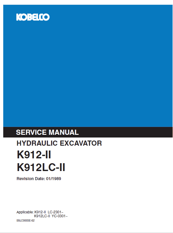 Kobelco K912-II and K912LC-II Excavator Service Manual Workshop Guide