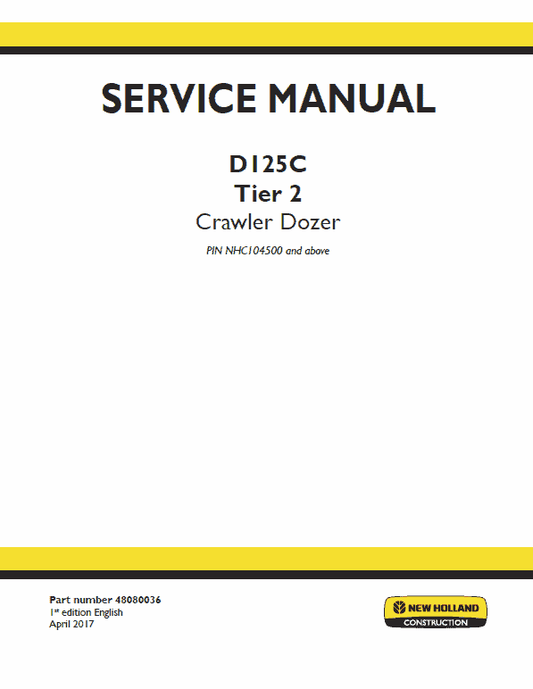 New Holland D125C Tier 2 Crawler Dozer Service Manual Workshop Guide