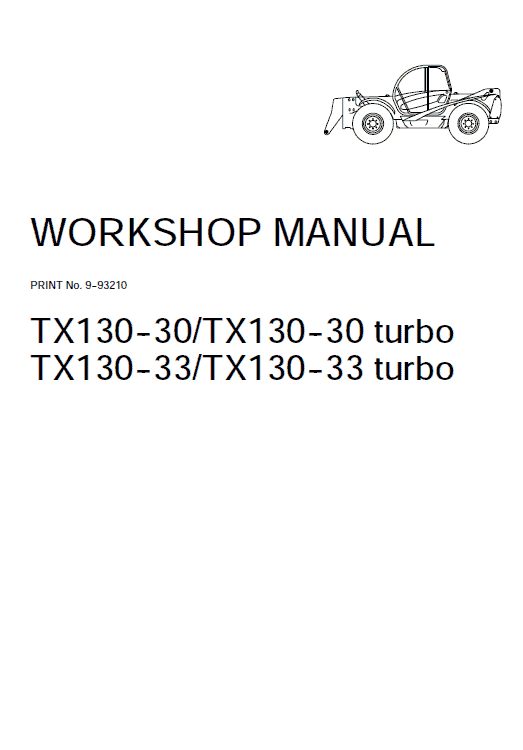Case TX130-30 and TX130-33 Telescopic Handler Service Manual Workshop Guide