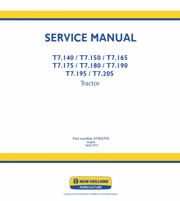 New Holland T7.140, T7.150, T7.165, T7.180 Tractor Service Manual Workshop Guide