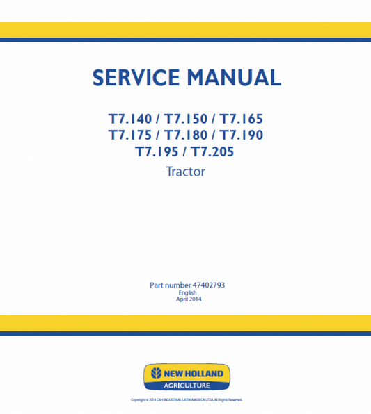 New Holland T7.140, T7.150, T7.165, T7.180 Tractor Service Manual Workshop Guide