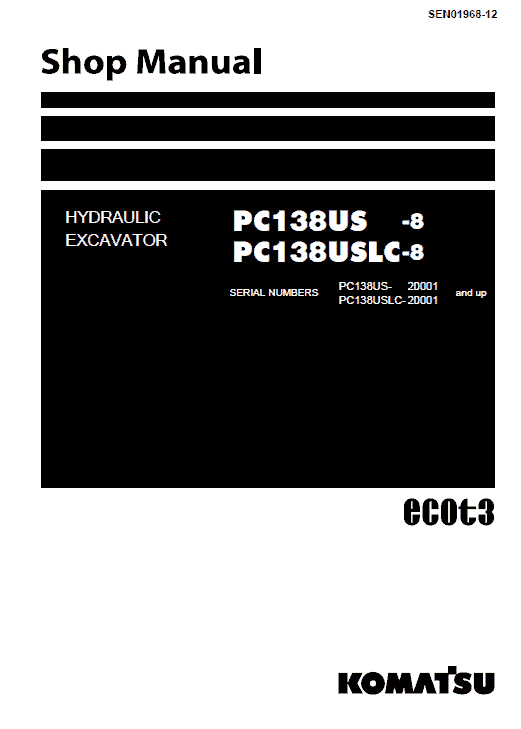 Komatsu PC138US-8, PC138USLC-8 Excavator Service Manual Workshop Guide