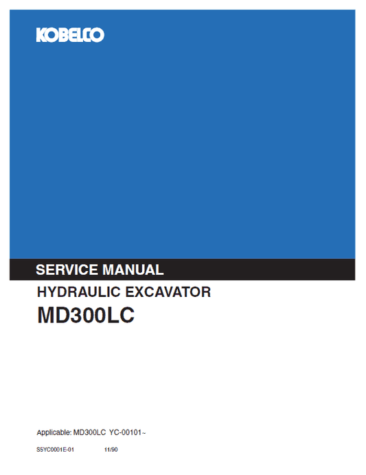 Kobelco MD300LC Excavator Service Manual Workshop Guide