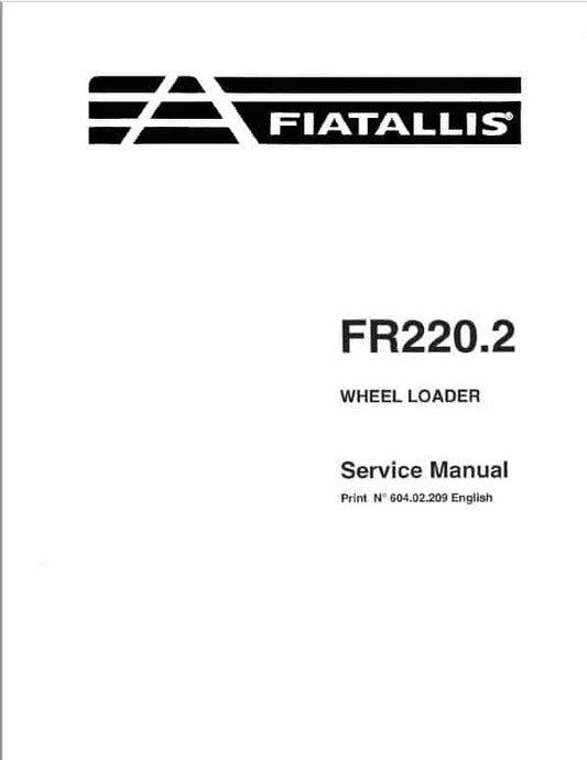 Fiatallis FR220.2 Wheel Loader Repair Service Manual