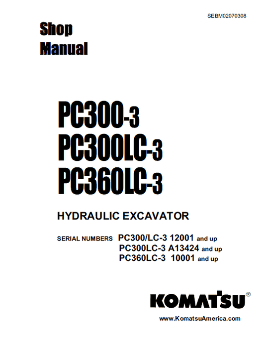 Komatsu PC300-3, PC300LC-3, PC360LC-3 Excavator Service Manual Workshop Guide