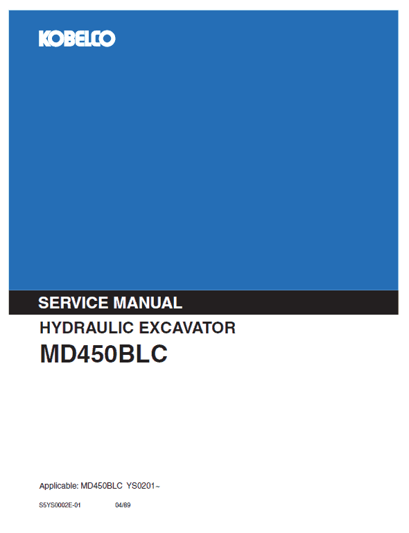 Kobelco MD450BLC Excavator Service Manual Workshop Guide