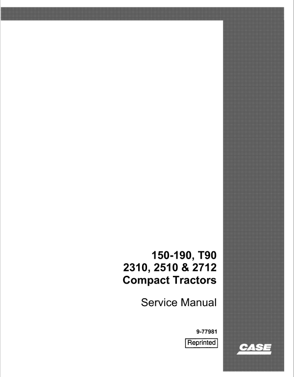 Case 150, 190, T90, 2310, 2510, 2712 Tractor Service Manual Workshop Guide