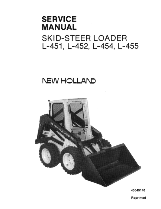 New Holland L451, L452, L454, L455 SkidSteer Loader Service Manual Workshop Guide