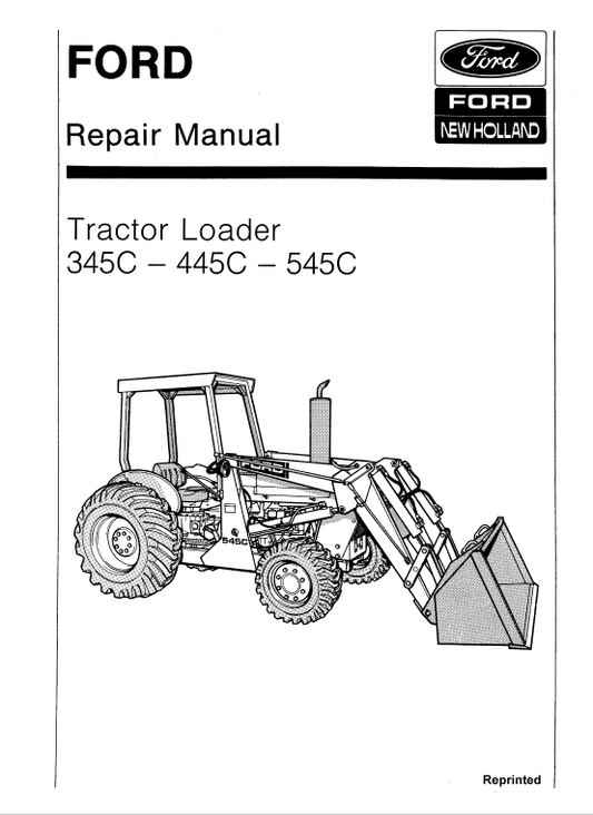 Ford 345C, 445C, 545C Backhoe Loader Tractor Service Manual Workshop Guide