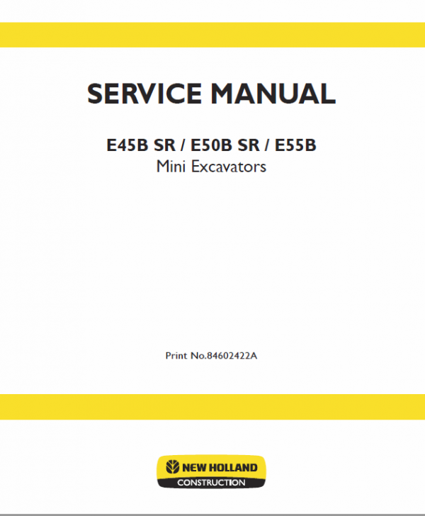 New Holland E45B SR, E50B SR, E55B Mini Excavator Service Manual Workshop Guide