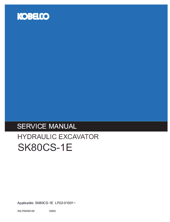 Kobelco SK80CS-1E Excavator Service Manual Workshop Guide