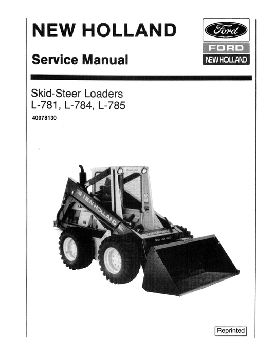 New Holland L781, L784, L785 SkidSteer Loader Service Manual Workshop Guide