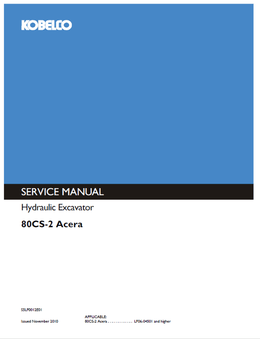 Kobelco 80CS-2 ACERA Excavator Repair Service Manual Workshop Guide