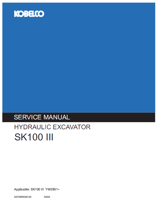 Kobelco SK100-III Excavator Service Manual Workshop Guide