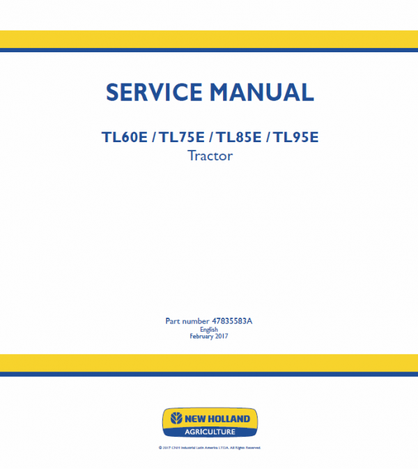 New Holland TL60E, TL75E, TL85E, TL95E Tractor Service Manual Workshop Guide