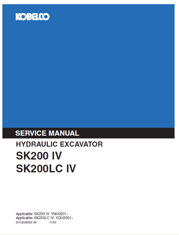 Kobelco SK200-IV, SK200LC-IV Excavator Service Manual Workshop Guide