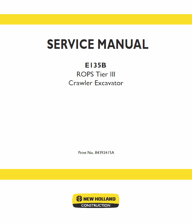 New Holland E135B ROPS Tier 3 Excavator Service Manual Workshop Guide