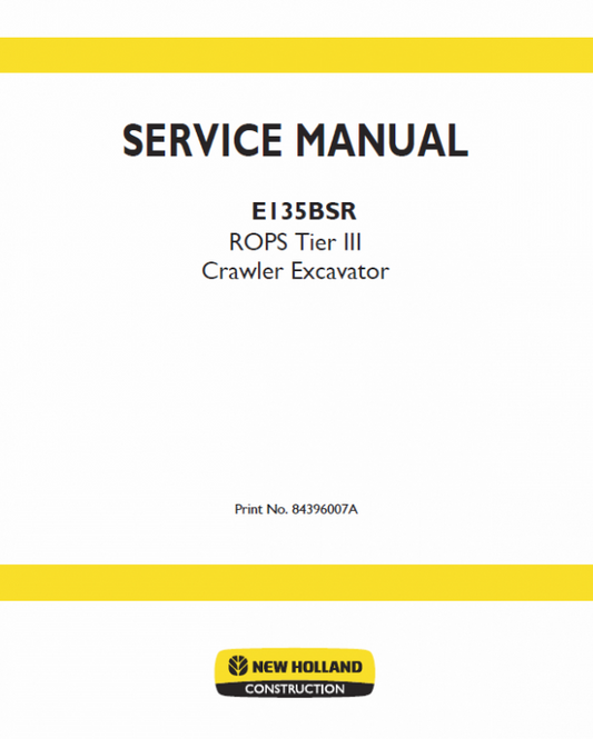 New Holland E135BSR Tier 3 Excavator Service Manual Workshop Guide