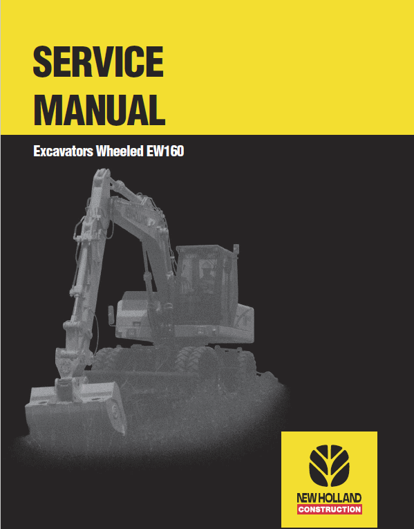 New Holland EW160 Wheeled Excavator Service Manual Workshop Guide