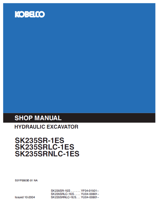 Kobelco SK253SE-1ES, SK235SRLC-1ES Excavator Service Manual Workshop Guide