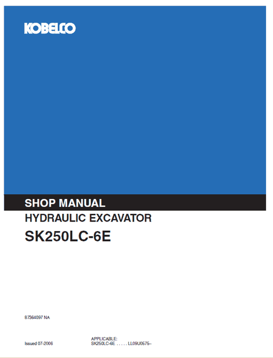 Kobelco SK250LC-6E Excavator Service Manual Workshop Guide