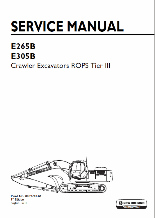 New Holland E265B, E305B ROPS Tier 3 Excavator Service Manual Workshop Guide