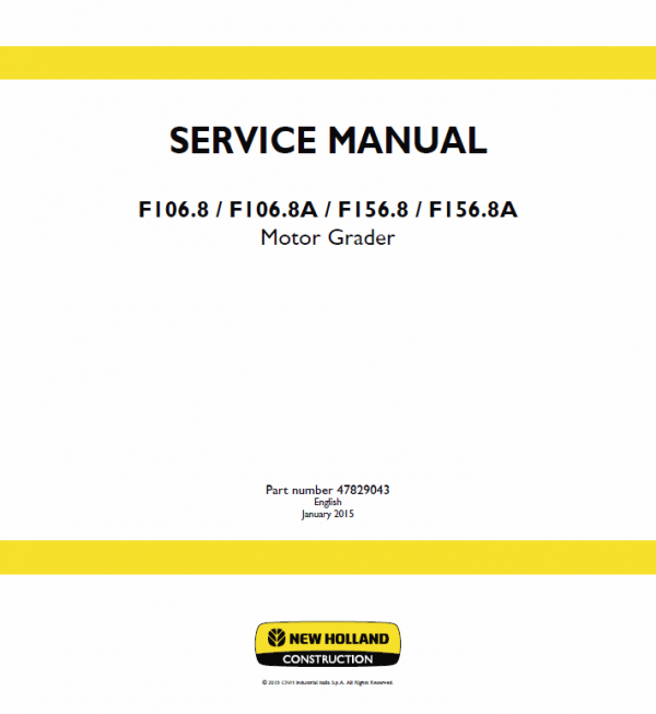 New Holland F106.8, F106.8A, F156.8, F156.8A Motor Grader Manual Workshop Guide