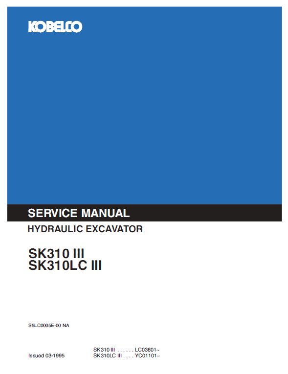 Kobelco SK310-III, SK310LC-III Excavator Service Manual Workshop Guide