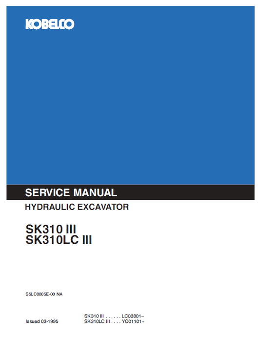 Kobelco SK310-III, SK310LC-III Excavator Service Manual Workshop Guide