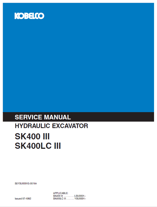 Kobelco SK400-III, SK400LC-III Excavator Service Manual Workshop Guide