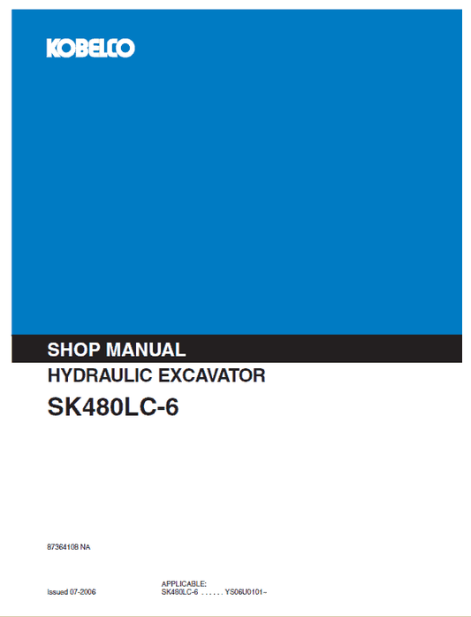 Kobelco SK480LC-6 Excavator Service Manual Workshop Guide