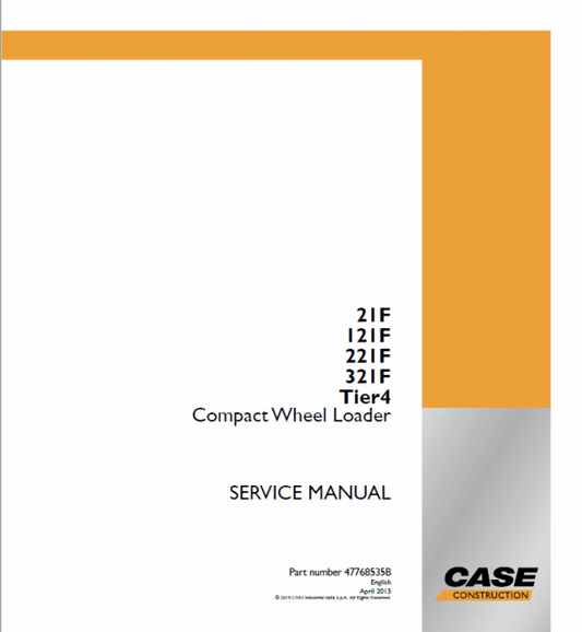 Case 21F, 121F, 221F, 321F Wheel Loader Service Manual Workshop Guide