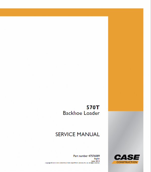 Case 570T Backhoe Loader Service Manual Workshop Guide