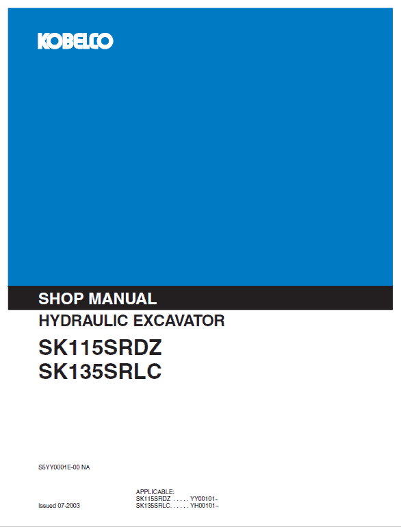 Kobelco SK115SRDZ and SK135SRLC Excavator Service Manual Workshop Guide