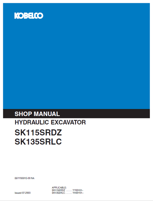 Kobelco SK115SRDZ and SK135SRLC Excavator Service Manual Workshop Guide