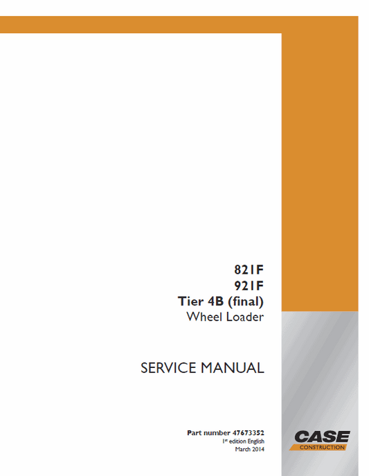 Case 821F, 921F Wheel Loader Service Manual Workshop Guide