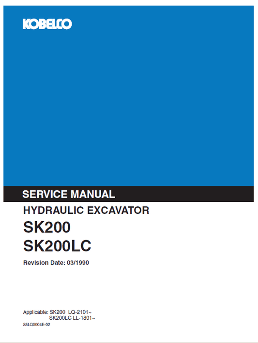 Kobelco SK200, SK200LC Excavator Service Manual Workshop Guide
