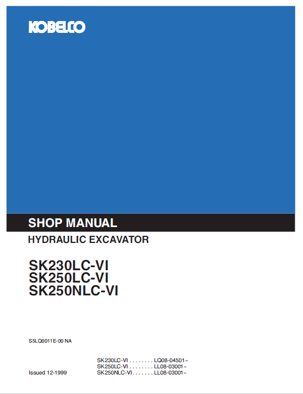 Kobelco SK230-6, SK230LC-6, SK250-6, SK250LC-6, SK250NLC-6 Excavator Service Manual Workshop Guide
