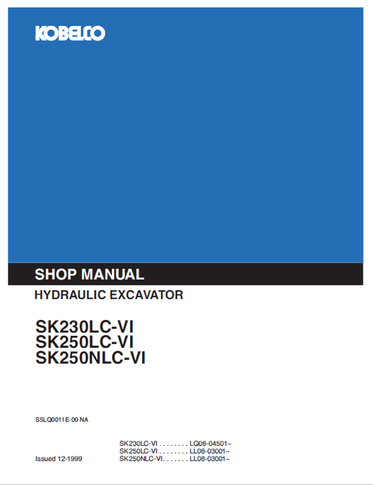 Kobelco SK230-6, SK230LC-6, SK250-6, SK250LC-6, SK250NLC-6 Excavator Service Manual Workshop Guide