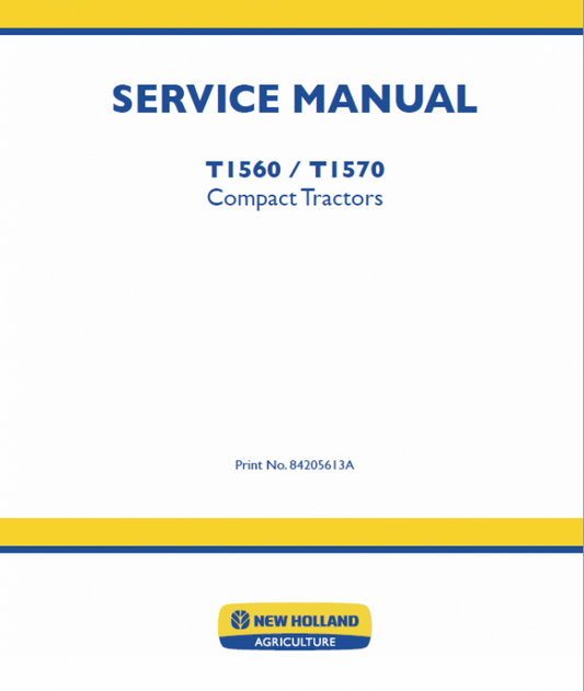 New Holland T1560, T1570 Tractors Service Manual Workshop Guide