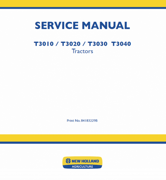New Holland T3010, T3020, T3030, T3040 Tractors Service Manual Workshop Guide