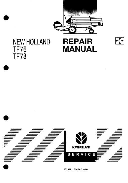 New Holland TF76, TF78 Combine Service Manual Workshop Guide