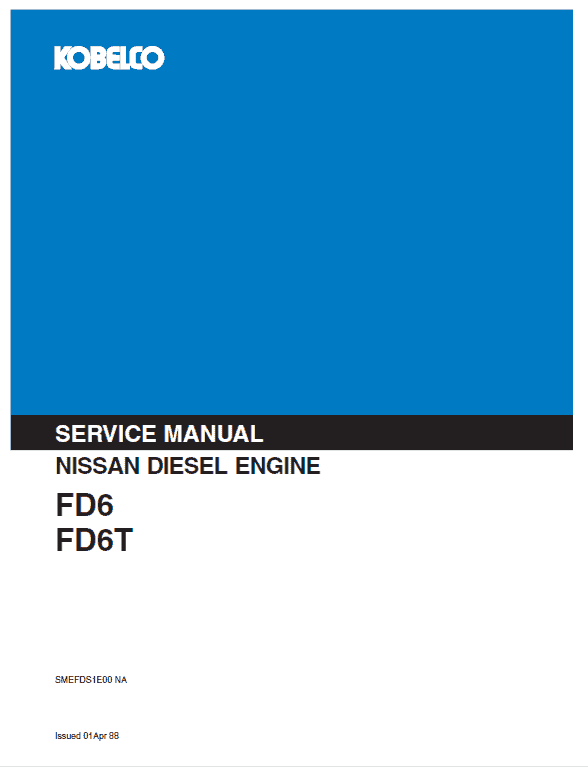 Nissan FD6, FD6T Engine Workshop Service Manual Workshop Guide