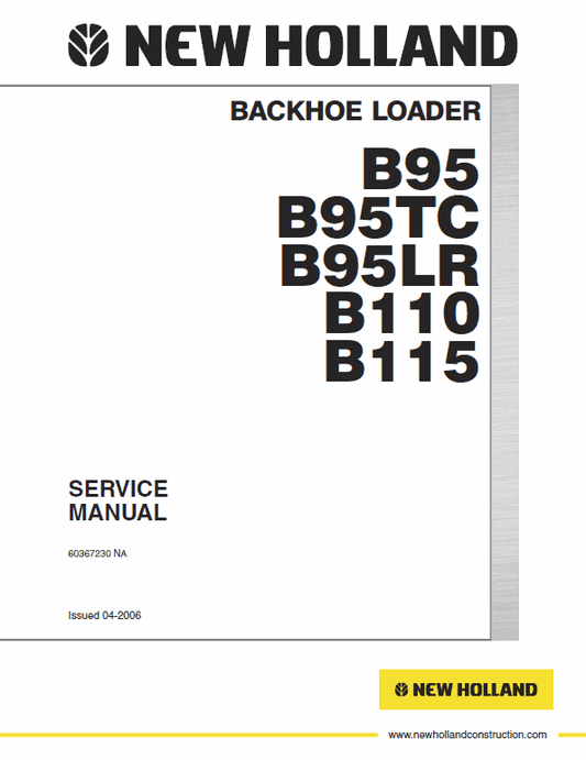 New Holland B95, B95 TC, B95 LR, B110, B115 Backhoe Loader Service Manual Workshop Guide