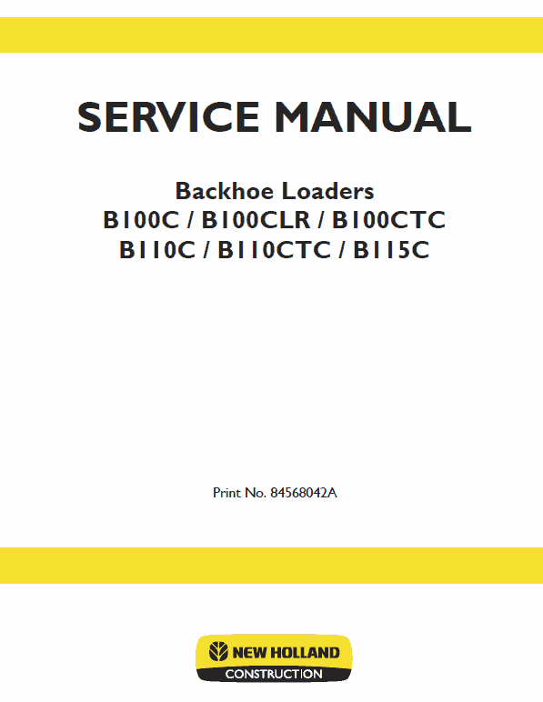 New Holland B110C, B110C TC, B115C TC Backhoe Loader Service Manual Workshop Guide