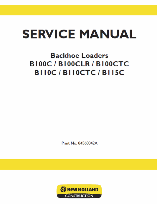 New Holland B110C, B110C TC, B115C TC Backhoe Loader Service Manual Workshop Guide