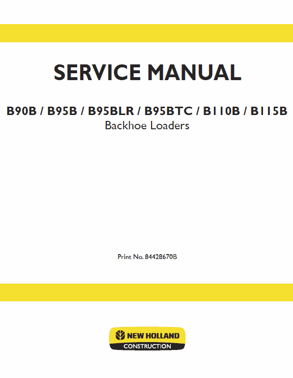 New Holland B90B, B95B, B95 BLR, B95 TC Backhoe Loader Service Manual Workshop Guide