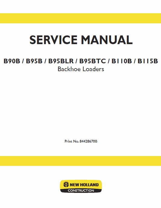 New Holland B90B, B95B, B95 BLR, B95 TC Backhoe Loader Service Manual Workshop Guide