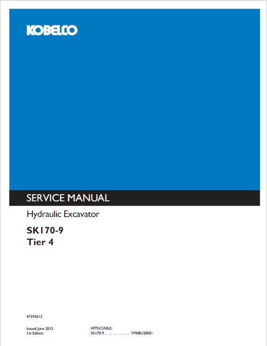 Kobelco SK170-9 Tier 4 Excavator Repair Service Manual Workshop Guide