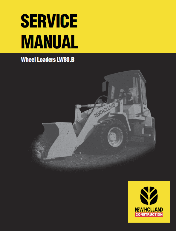 New Holland LW80.B Wheel Loaders Service Manual Workshop Guide